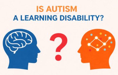 Is Autism a Type of Learning Disability? » Scary Symptoms